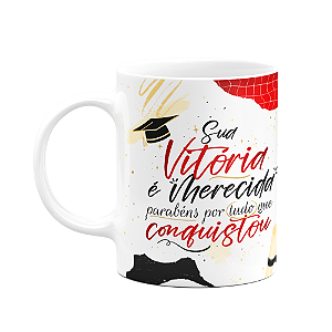 Caneca Formatura - Sua vitória é merecida - M2