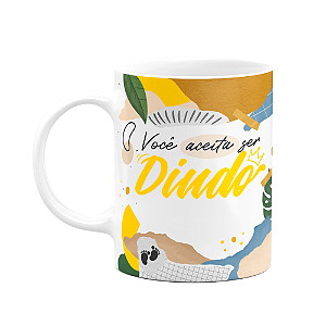 Caneca de Dindos - Você aceita ser Dindo?
