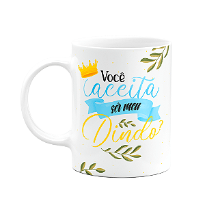 Caneca de Dindos - Você aceita ser meu Dindo?