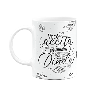 Caneca de Dindos - Você aceita ser minha Dinda? M2