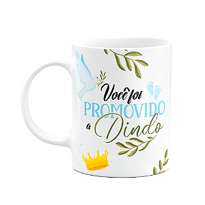 Caneca de Dindos - Você foi promovido a Dindo - M2