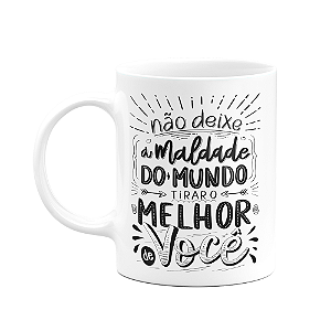 Caneca Motivação - Não perca o melhor de você