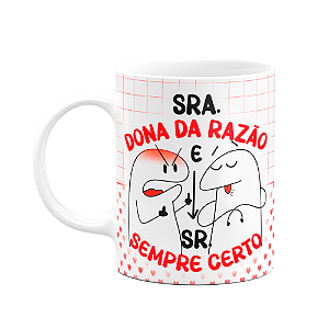 Caneca Florkito Namorados - Sra. da razão e Sr. sempre certo