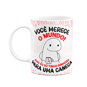 Caneca Florkito Namorados - Você merece o mundo
