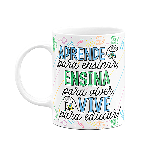 Caneca Florkito Professor - Aprende, Ensina, Vive.