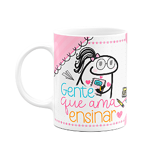 Caneca Florkita Professora - Gente que ama ensinar
