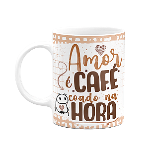 Caneca Florkito - Café - Amor é café coado na hora