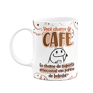 Caneca Florkito - Café - Suporte emocional
