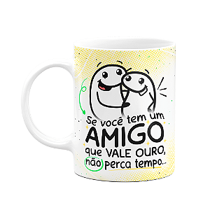 Caneca Florkito - Amigo que valeu ouro - 325ml