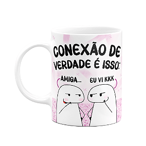 Caneca Flork Amigas - Conexão de verdade é isso