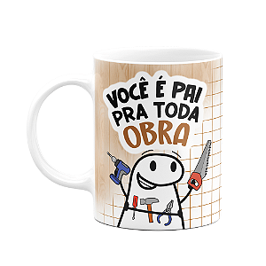 Caneca Flork Pais - Você é pai pra toda obra - 325ml