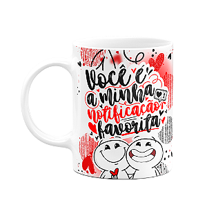 Caneca Funny Namorados - Você é a minha notificação favorita