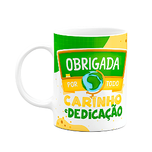 Caneca Professores - Obrigada por todo carinho e dedicação