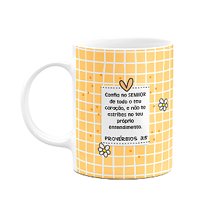 Caneca Religiosa Versículos - Provérbios 3:5 - 325ml