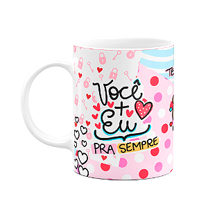 Caneca Namorados - Eu+Vc pra sempre - TedLove