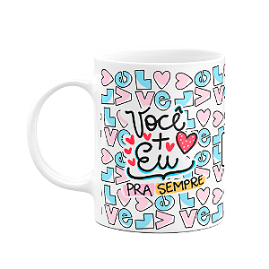 Caneca Namorados - Você+Eu Te amo patoda vida - DuckLove