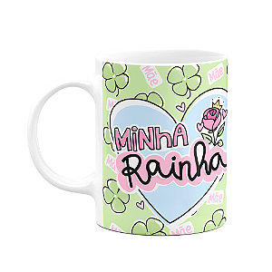 Caneca Mães - Minha rainha, te amo muito tá?