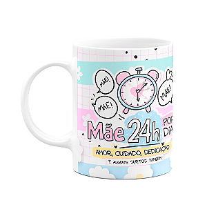 Caneca Mães - Mãe 24 horas por dia - M2