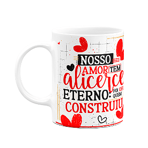 Caneca Namorados Laços - Nosso amor tem alicerce eterno