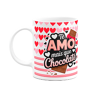 Caneca Namorados - Te amo mais que chocolate - PinkHearts