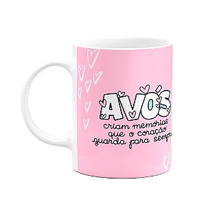 Caneca Avós - Memórias que o coração guarda para sempre
