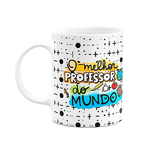Caneca Professores - O melhor professor do mundo com orgulho