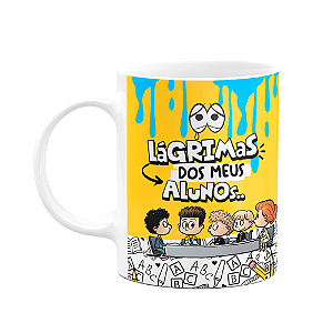 Caneca Professores - Lágrimas dos alunos - FunMug Classroom