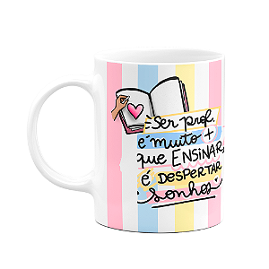 Caneca Professores - Ser professora é despertar sonhos - M3