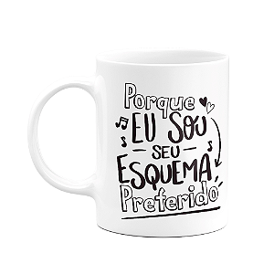 Caneca Namorados - Porque eu sou o seu esquenta preferido