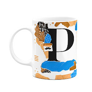 Caneca do Pai - Inicial do nome letra P - Bg-blue