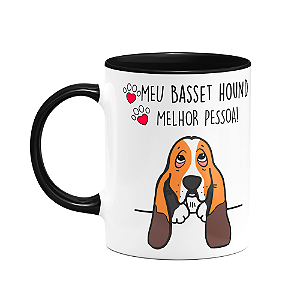 Caneca Dog - Meu Basset Hound, melhor pessoa! B-black