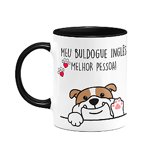 Caneca - Meu Buldogue Inglês, melhor pessoa! B-black