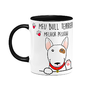 Caneca - Meu Bull Terrier, melhor pessoa! B-black