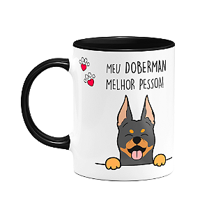 Caneca Dog - Meu Doberman, melhor pessoa! B-black