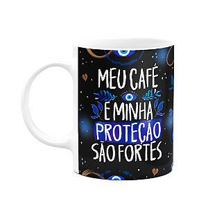 Caneca Proteção Meu café e minha proteção são fortes B-dark
