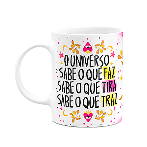 Caneca Proteção - O universo sabe o que faz