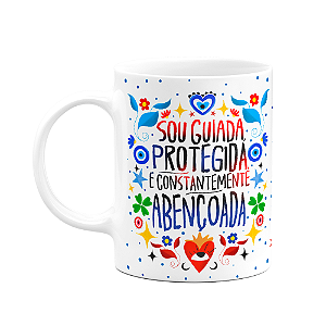 Caneca Proteção - Sou guiada - Protegida - Abençoada