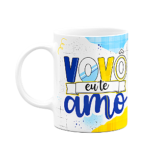 Caneca dos Avós - Vovô eu te amo - 325ml