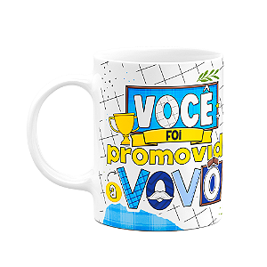 Caneca dos Avós - Você foi promovido a vovô