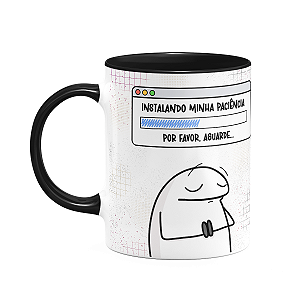 Caneca Divertida Flork - Instalando paciência - B-black