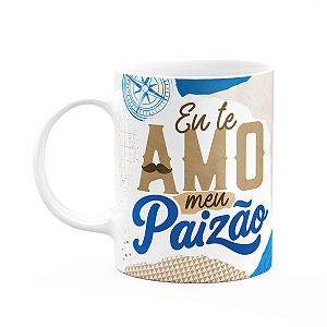 Caneca dos Pais - Eu te amo meu paizão - 325ml