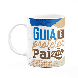 Caneca dos Pais - Guia e Protetor - Paizão  - 325ml
