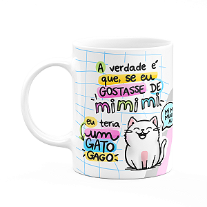 Caneca Divertida Gatinhos - Se eu gostasse de mi mi miAU