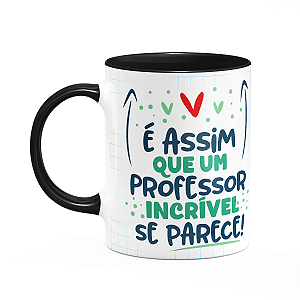 Caneca Professor - Uma professora incrível é assim - B-black