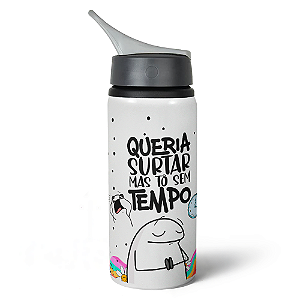 Garrafa Squeeze NK Flork Vibes - Queria surtar, tô sem tempo