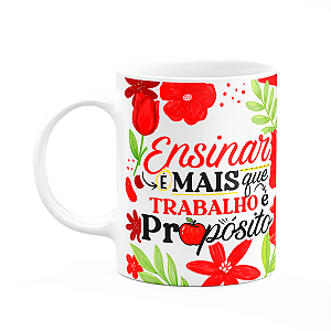 Caneca da Professora - Ensinar é propósito - Branca M2