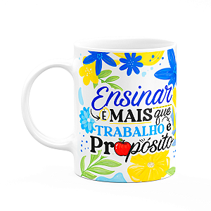 Caneca da Professora - Ensinar é propósito - Branca M3
