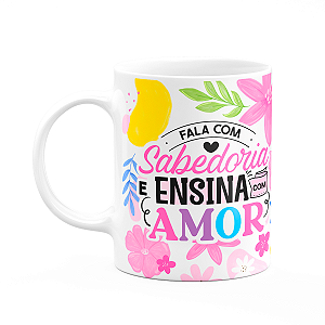 Caneca da Professora - Ensina com amor - branca M1