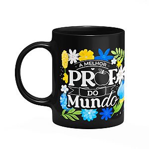Caneca da Professora - A melhor Prof do mundo - Preta APL3