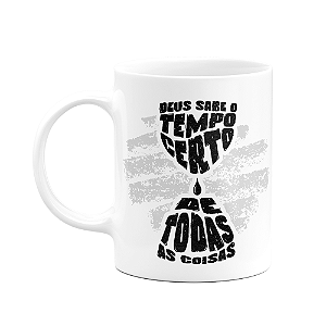 Caneca religiosa - Deus sabe o tempo certo - branca